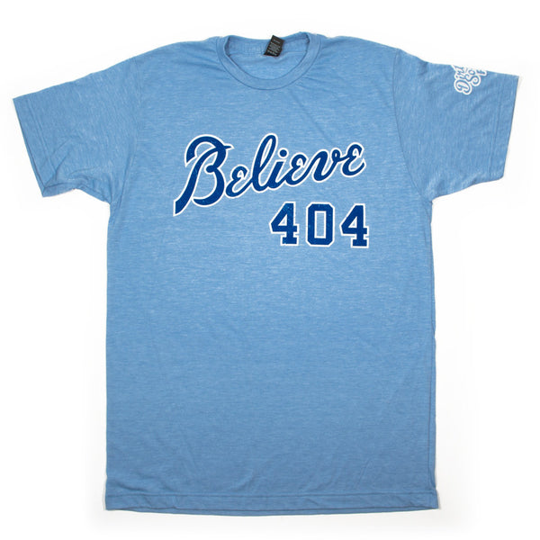 Believe 404 - Baseball Tee