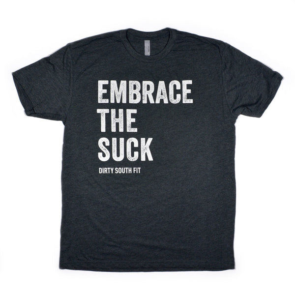 Embrace the Suck